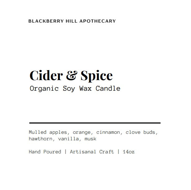 Label for an organic soy wax candle by Blackberry Hill Apothecary with 'Cider & Spice' fragrance.